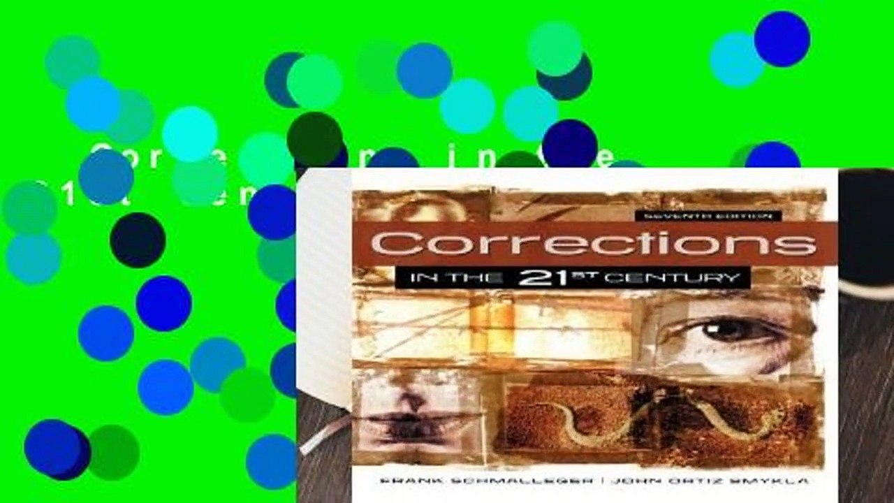 Corrections in the 21st Century  Review