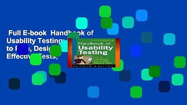 Full E-book Handbook of Usability Testing: How to Plan, Design, and Conduct Effective Tests,