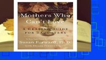 Full version  Mothers Who Can t Love: A Healing Guide for Daughters  For Kindle