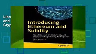 Library  Introducing Ethereum and Solidity: Foundations of Cryptocurrency and Blockchain