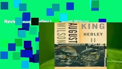 Review  King Hedley II - August Wilson