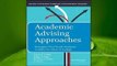 R.E.A.D Academic Advising Approaches: Strategies That Teach Students to Make the Most of College