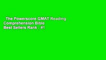 The Powerscore GMAT Reading Comprehension Bible  Best Sellers Rank : #1