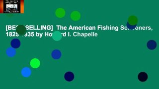 [BEST SELLING]  The American Fishing Schooners, 1825-1935 by Howard I. Chapelle