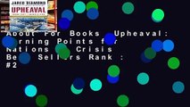 About For Books  Upheaval: Turning Points for Nations in Crisis  Best Sellers Rank : #2