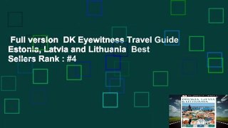Full version  DK Eyewitness Travel Guide Estonia, Latvia and Lithuania  Best Sellers Rank : #4