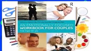 Popular An Emotionally Focused Workbook for Couples: The Two of Us - Veronica Kallos-Lilly