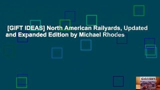 [GIFT IDEAS] North American Railyards, Updated and Expanded Edition by Michael Rhodes