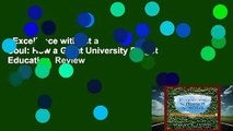 Excellence without a Soul: How a Great University Forgot Education  Review