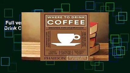 Full version  Where to Drink Coffee Complete