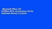 Microsoft Office 365 & Office 2016: Introductory (Shelly Cashman Series) Complete