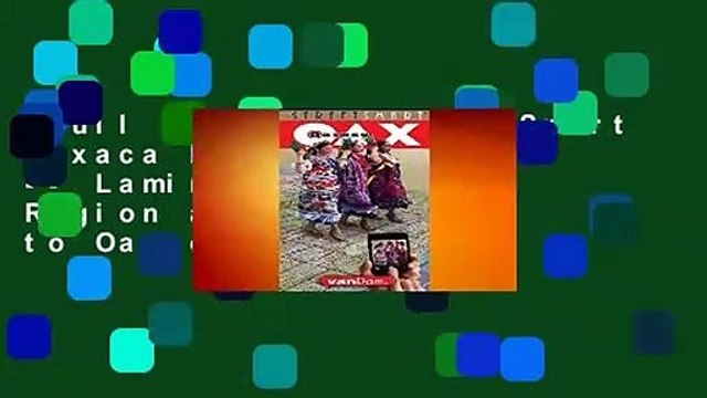 Full version StreetSmart Oaxaca Map by VanDam Laminated State, Region and City Map to Oaxaca,