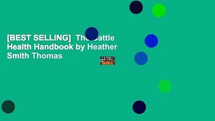 [BEST SELLING]  The Cattle Health Handbook by Heather Smith Thomas