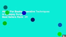 About For Books  Operative Techniques in Epilepsy Surgery  Best Sellers Rank : #1