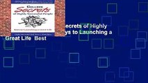 Full E-book  College Secrets of Highly Successful People: Keys to Launching a Great Life  Best