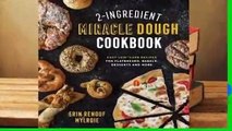 Any Format For Kindle  2-Ingredient Miracle Dough Cookbook: Easy Lower-Carb Recipes for