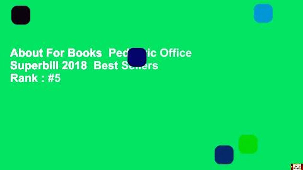 About For Books  Pediatric Office Superbill 2018  Best Sellers Rank : #5