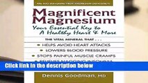 R.E.A.D Magnificent Magnesium: Your Essential Key to a Healthy Heart   More D.O.W.N.L.O.A.D