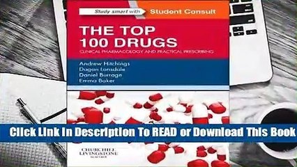 Online The Top 100 Drugs: Clinical Pharmacology and Practical Prescribing  For Kindle