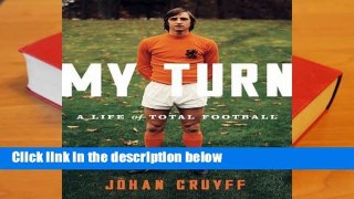 Library  My Turn: A Life of Total Football - Johan Cruyff