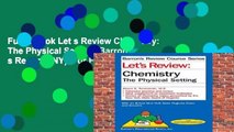 Full E-book Let s Review Chemistry: The Physical Setting (Barron s Regents NY)  For Full