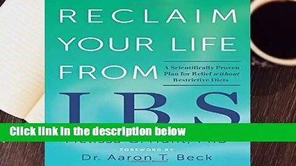 R.E.A.D Reclaim Your Life from IBS: A Scientifically Proven Plan For Relief Without Restrictive