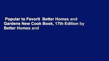 Popular to Favorit  Better Homes and Gardens New Cook Book, 17th Edition by Better Homes and