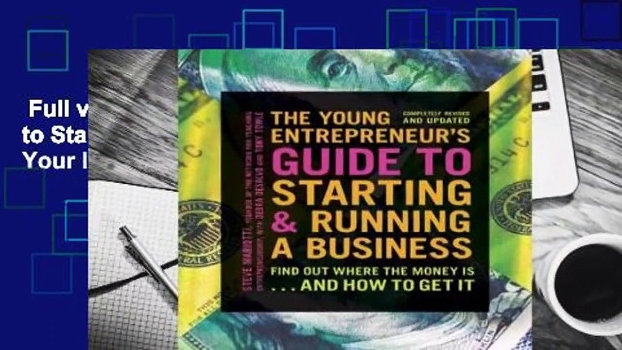 Full version  The Young Entrepreneur's Guide to Starting and Running a Business: Turn Your Ideas