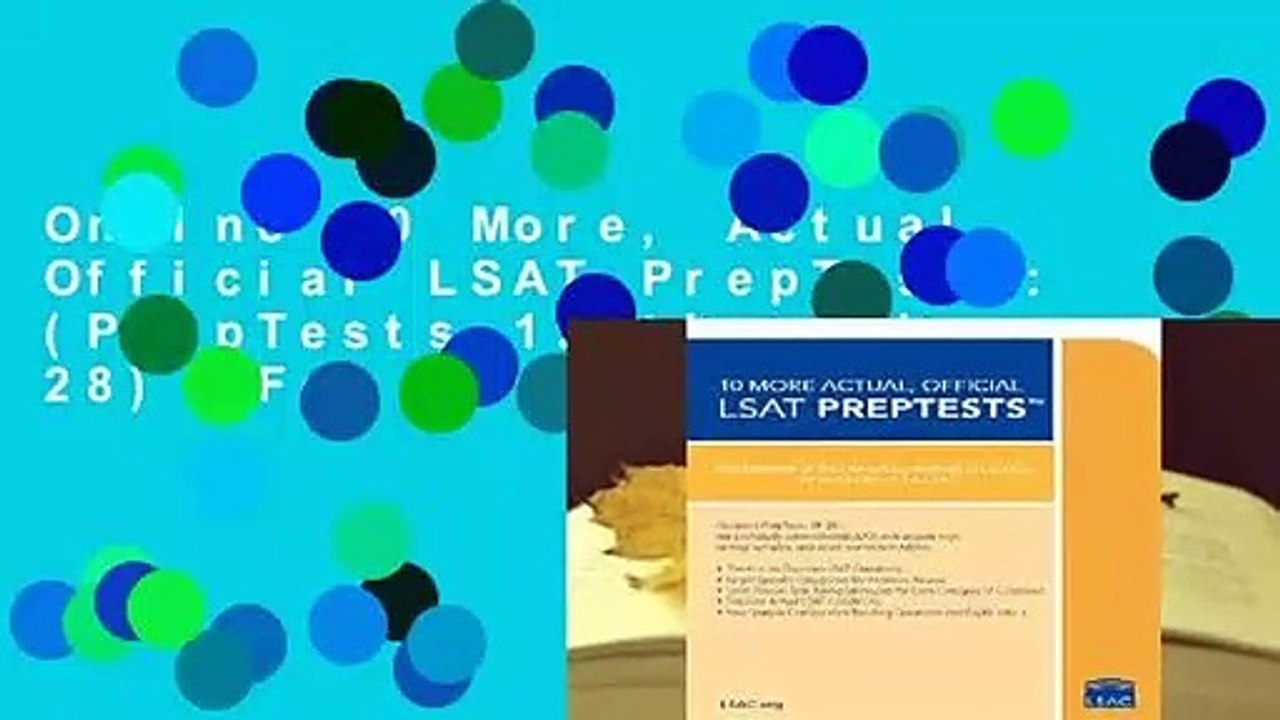 Online 10 More, Actual Official LSAT PrepTests: (PrepTests 19 through 28)  For Kindle