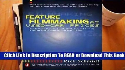 [Read] Feature Filmmaking at Used-Car Prices  For Free