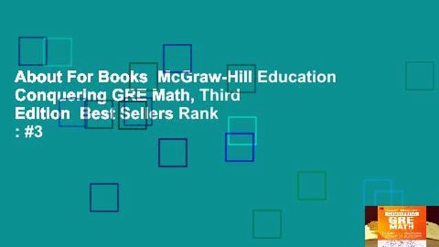 About For Books McGraw-Hill Education Conquering GRE Math, Third Edition Best Sellers Rank : #3