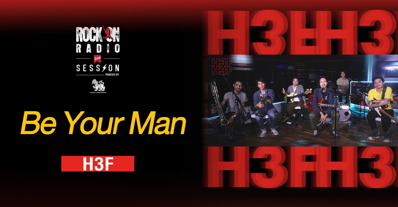 Be your man - H3F | Rock On LIVE Session