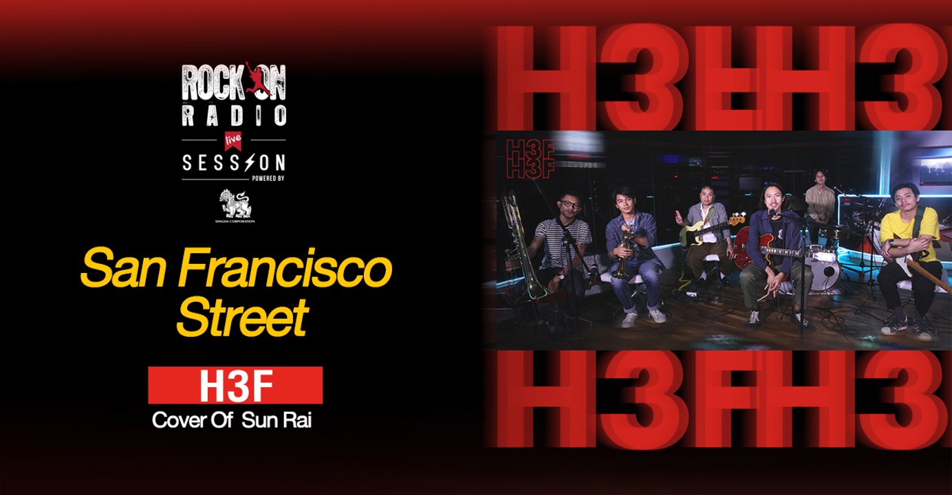 San Francisco Street - H3F Cover Of Sun Rai | RockOn LIVE Session
