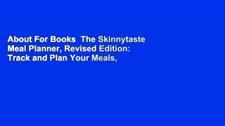About For Books  The Skinnytaste Meal Planner, Revised Edition: Track and Plan Your Meals,