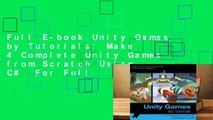 Full E-book Unity Games by Tutorials: Make 4 Complete Unity Games from Scratch Using C#  For Full