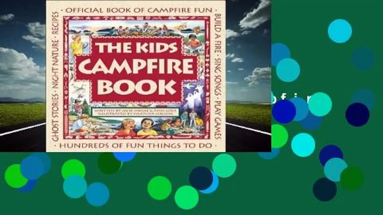 [NEW RELEASES]  The Kids Campfire Book: Official Book of Campfire Fun by Jane Drake