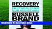 Complete acces  Recovery: Freedom from Our Addictions by Russell Brand