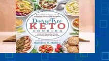 Full version  Dairy Free Keto Cooking: A Nutritional Approach to Restoring Health and Wellness by