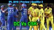 IPL 2019 | Preview | Qualifier 2 | Chennai Super Kings Vs Delhi Capitals