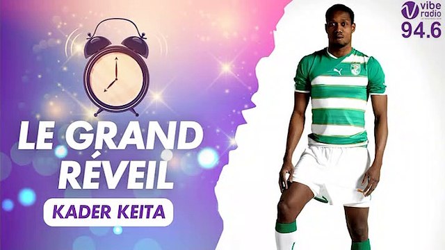 Grand Réveil de Star : Kader Keïta vous réveille sur Vibe Radio