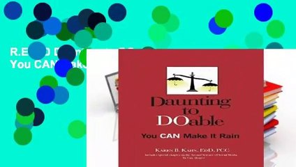 R.E.A.D Daunting to DOable: You CAN Make It Rain D.O.W.N.L.O.A.D