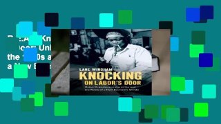 R.E.A.D Knocking on Labor s Door: Union Organizing in the 1970s and the Roots of a New Economic