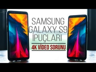 Samsung Galaxy S9 ve S9+ İpuçları