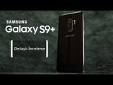 Samsung S9  Detaylı İnceleme [4K]