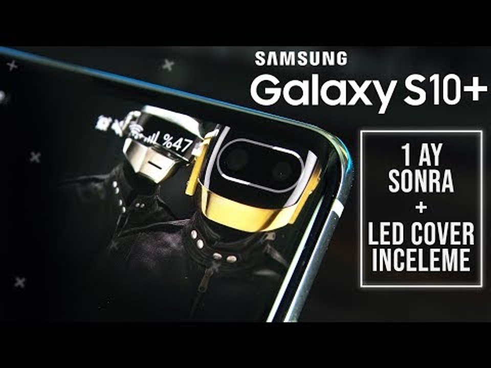 Samsung Galaxy S10+ İnceleme : 1 AY SONRA + LED KILIF