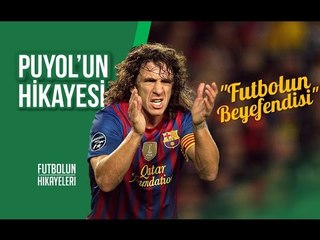 ''Futbolun Beyefendisi'' Carles Puyol'un Hikayesi  #FutbolunHikayeleri