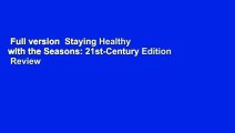 Full version  Staying Healthy with the Seasons: 21st-Century Edition  Review