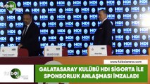 Galatasaray, HDI Sigorta ile sponsorluk anlaşması imzaladı