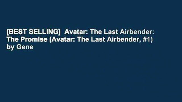 [BEST SELLING] Avatar: The Last Airbender: The Promise (Avatar: The Last Airbender, #1) by Gene