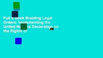 Full E-book Braiding Legal Orders: Implementing the United Nations Declaration on the Rights of